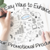 8 Easy Ways to Enhance Your Promotional Products enhance promotional products