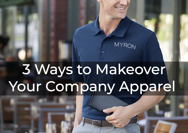 New Year New Attire 3 Ways To Makeover Your Company Apparel 