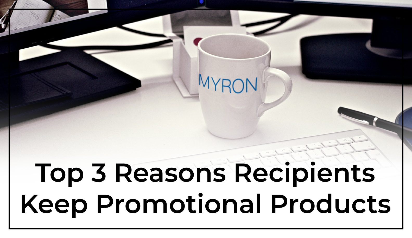 Why Keep Promotional Products