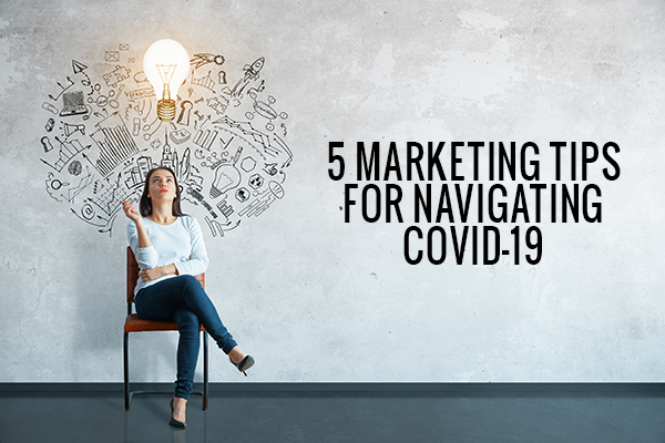 Marketing Tips during COVID-19